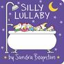 Silly Lullaby (Boynton on Board (Sandra Boynton Board Books))