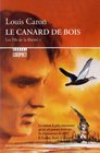 Le Canard de bois