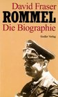 Rommel Die Biographie