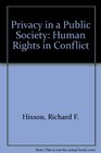 Privacy in a Public Society: Human Rights in Conflict