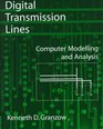 Digital Transmission Lines Computer Modelling and Analysis
