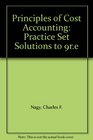 Principles of Cost Accounting Practice Set Solutions to 9re