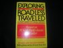 Exploring The Road Less Traveled  Study Guide For Small Groups Workbook For Individuals Stepbystep Guide For Group Leaders
