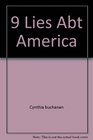 9 Lies Abt America