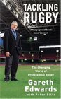 Tackling Rugby The Changing World of Professional Rugby