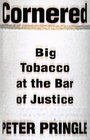 Cornered Big Tobacco At the Bar of Justice