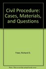 Civil Procedure Cases Materials and Questions