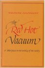 The Red Hot Vacuum  Other Pieces on the Writing of the Sixties