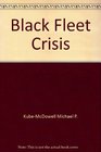 The Black Fleet crisis