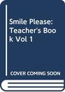 Smile Please Teacher's Book Vol 1