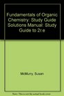 Fundamentals of Organic Chemistry Study Guide Solutions Manual