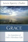 Grace An Exposition of God's Marvelous Gift