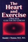 The Heart and Exercise: A Practical Guide for the Clinician