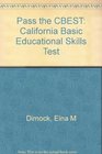 Pass the CBEST California Basic Educational Skills Test
