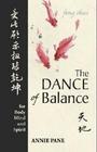 The Dance of Balance for Body Mind and Spirit
