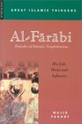 AlFarabi Founder of Islamic Neoplatonism  His Life Works and Influence