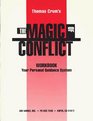 The Magic of Conflict Workbook Your Personal Guidance System