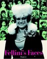 Fellini's Faces Vierhundertachtzehn Bilder aus Federico Fellini's Fotoarchiv