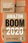 Amazon Boom: Sell Products on Amazon FBA without Leaving Your Home