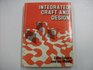 Integrated Craft and Design