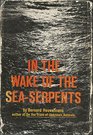 In the wake of the seaserpents