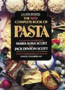 The New Complete Book of Pasta: An Italian Cookbook
