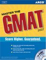 Master the GMAT 2007 w/CDROM