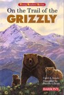 On the Trail of the Grizzly