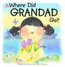 Where Did Grandad Go