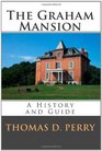 The Graham Mansion History and Guide