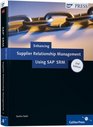 Enhancing Supplier Relationship Management Using SAP SRM