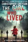 The Girl Who Lived A Thrilling Suspense Novel
