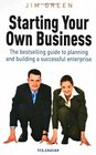 Starting Your Own Business The Bestselling Guide to Planning and Building a Successful Enterprise
