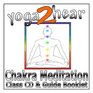Chakra Meditation Instructional Yoga Meditation Class