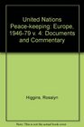 United Nations Peacekeeping 19641967 Documents and Commentary Volume 4 Europe