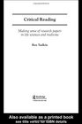 Critical Reading Making Sense of Research Papers in Life Sciences and Medicine