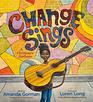 Change Sings A Children's Anthem