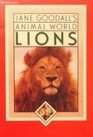 JANE GOODALLS ANIMAL WORLD  LIONS