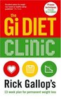 The Gi Diet Clinic Rick Gallop's 13 Week Plan for Permanent Weight Loss