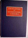 Encyclopedia of International Commerce