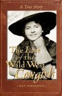 The Last of the Wild West Cowgirls A True Story