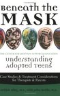 Beneath the Mask Understanding Adopted Teens