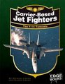 CarrierBased Jet Fighters The F14 Tomcats Revised Edition