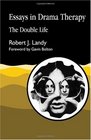 Essays in Drama Therapy The Double Life