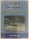 Desert warriors Australian P40 pilots at war in the Middle East and North Africa 19411943