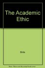 The Academic Ethic