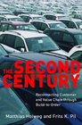 The Second Century Reconnecting Customer and Value Chain through BuildtoOrder  Moving beyond Mass and Lean Production in the Auto Industry