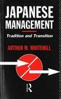 Japanese Management Tradition and Transition