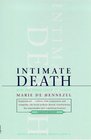 Intimate Death How the Dying Teach Us to Live