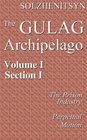 The Gulag Archipelago Volume 1 Section 1